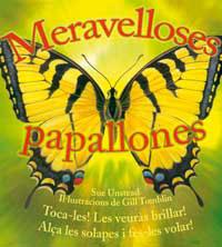 MERAVELLOSES PAPALLONES | 9788478715503 | UNSTEAD, SUE / TOMBLIN, GILL
