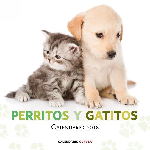 CALENDARIO PERRITOS Y GATITOS 2018 | 9788448023461 | AA. VV.