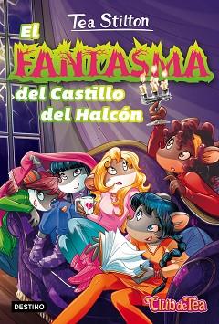 EL FANTASMA DEL CASTILLO DEL HALCÓN | 9788408170105 | TEA STILTON