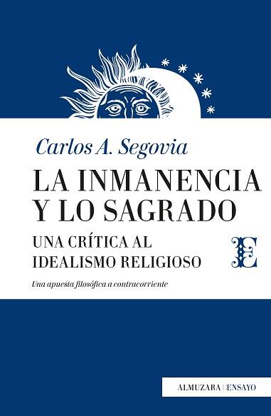 LA INMANENCIA Y LO SAGRADO | 9788417418519 | SEGOVIA, CARLOS A.