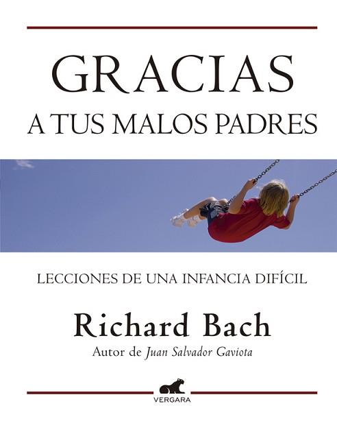 GRACIAS A TUS MALOS PADRES | 9788415420071 | BACH, RICHARD