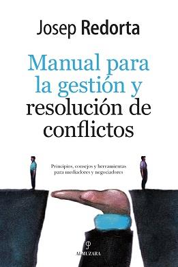 MANUAL PARA LA GESTIÓN Y RESOLUCIÓN DE CONFLICTOS | 9788418089152 | REDORTA, JOSEP