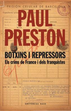 BOTXINS I REPRESSORS -ELS CRIMS DE FRANCO I DELS FRANQUISTES | 9788485031597 | PRESTON, PAUL