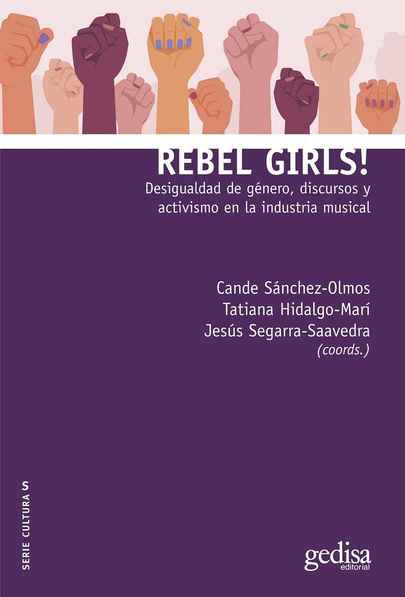REBEL GIRLS! | 9788419406101 | SÁNCHEZ-OLMOS, CANDE/HIDALGO-MARÍ, TATIANA/SEGARRA-SAAVEDRA, JESÚS