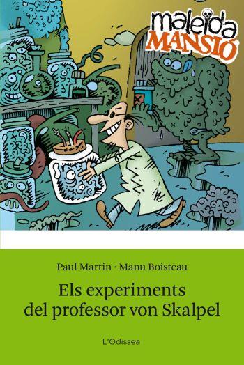 EXPERIMENTS DEL PROFESSOR VON SKALPEL | 9788492671137 | MARTIN, PAUL