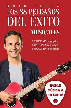 LOS 88 PELDAÑOS DEL ÉXITO. MUSICALES | 9788416253371 | ANXO PÉREZ RODRÍGUEZ