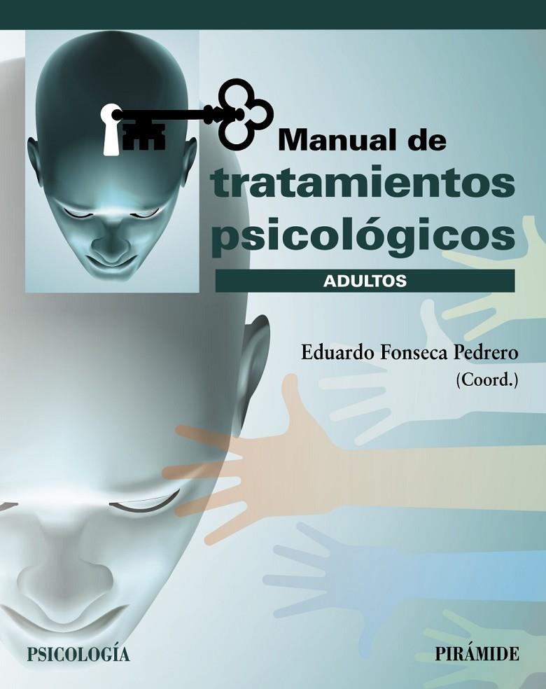 MANUAL DE TRATAMIENTOS PSICOLÓGICOS | 9788436843859 | FONSECA PEDRERO, EDUARDO