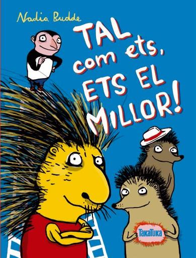 TAL COM ETS, ETS EL MILLOR! | 9788416003228 | BUDDE, NADIA