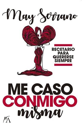 ME CASO CONMIGO MISMA | 9788416002931 | MAY SERRANO