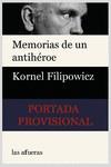 MEMORIAS DE UN ANTIHÉROE | 9788494983740 | FILIPOWICZ, KORNEL