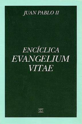 ENCICLICA EVANGELIUM VITAE | 9788482390291 | JUAN PABLO II