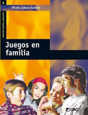 JUEGOS EN FAMILIA | 9788478274178 | ZABALA GUITART, MIREIA