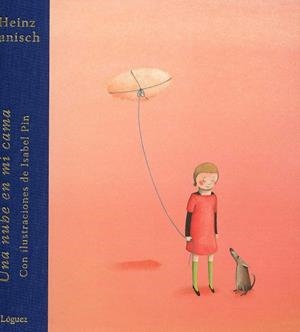 NUBE EN MI CAMA, UNA | 9788496646285 | JANISCH, HEINZ