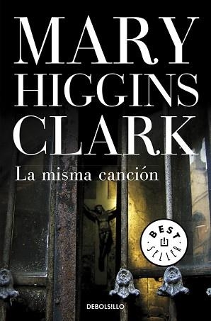 MISMA CANCIÓN, LA | 9788483468517 | HIGGINS CLARK, MARY