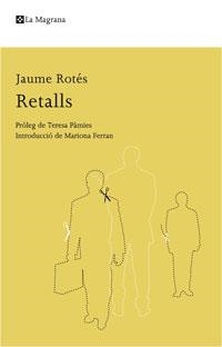 RETALLS | 9788498674194 | ROTES, JAUME