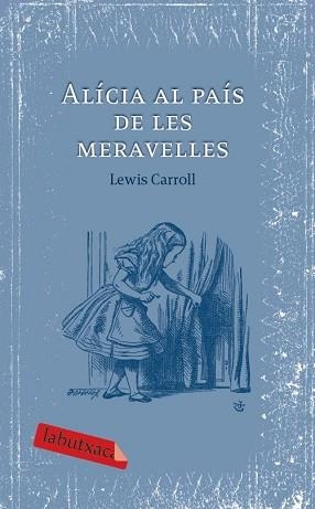 ALICIA AL PAIS DE LES MERAVELLES LB | 9788492549405 | CARROL, LEWIS