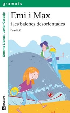EMI I MAX I LES BALENES DESORIENTADES (GRUMETS VERD 192) | 9788424630805 | LIENAS, GEMMA