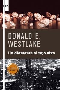 DIAMANTE AL ROJO VIVO,UN | 9788498673920 | WESTLAKE,DONALD E.