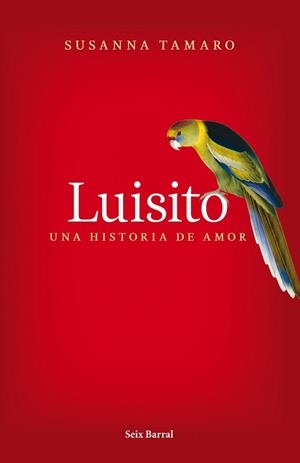 LUISITO. UNA HISTORIA DE AMOR | 9788432231841 | TAMARO SUSANA