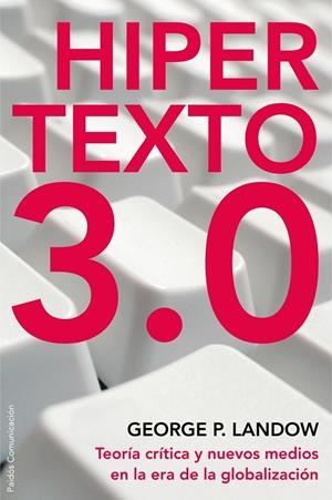 HIPERTEXTO 3.0 | 9788449322006 | LANDOW, GEORGE