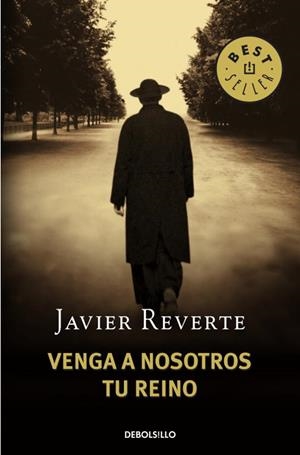 VENGA A NOSOTROS TU REINO | 9788483468753 | REVERTE, JAVIER