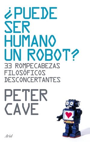 PUEDE SER HUMANO UN ROBOT? | 9788434487918 | CAVE, PETER
