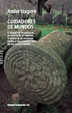CUIDADORES DE MUNDOS -HETERODOXOS #4 ALTAIR | 9788493622039 | IZAGIRRE, ANDER