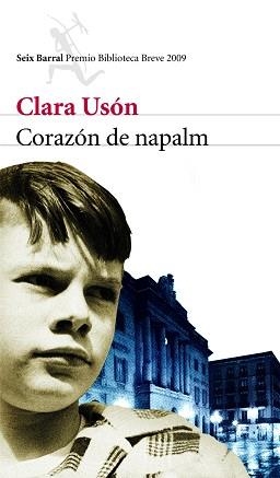 CORAZON DE NAPALM (P.BIBLIOTECA BREVE 2009) | 9788432212666 | CLARA USÓN