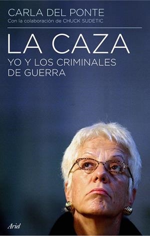 CAZA | 9788434434905 | CARLA DEL PONTE - CHUCK SUDETIC