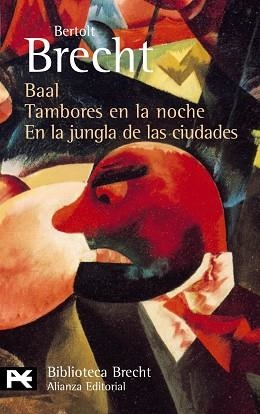 BAAL. TAMBORES EN LA NOCHE. EN LA JUNGLA DE LAS CIUDADES | 9788420637037 | BRECHT, BERTOLT