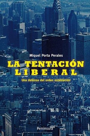TENTACIÓN LIBERAL | 9788483078730 | PORTA PERALES, MIQUEL