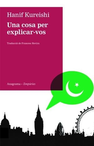 UNA COSA PER EXPLICAR-VOS | 9788497874168 | KUREISHI HANIF