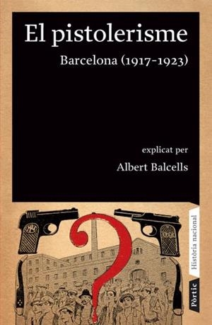 PISTOLERISME. BARCELONA (1917-1923). | 9788498090642 | BALCELLS ALBERT