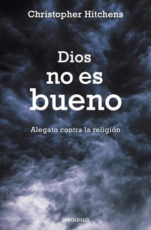 DIOS NO ES BUENO | 9788483469187 | HITCHENS CHRISTOPHER