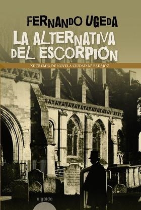 LA ALTERNATIVA DEL ESCORPIÓN | 9788498771954 | UGEDA CALABUIG, FERNANDO