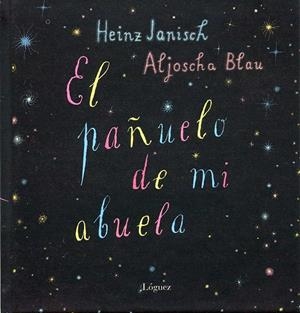 PAÑUELO DE MI ABUELA | 9788496646339 | JANISCH, HEINZ