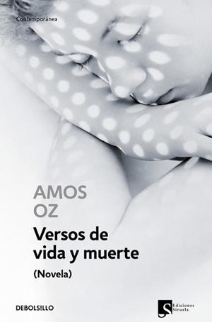 VERSOS DE VIDA Y MUERTE | 9788483469422 | OZ, AMOS
