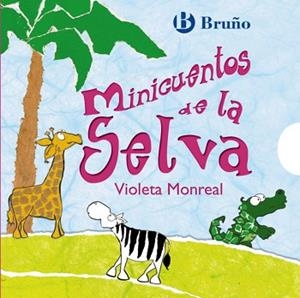 MINICUENTOS DE LA SELVA | 9788421682753