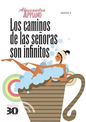 CAMINOS DE LAS SEÑORAS SON INFINITOS | 9788498771312 | APPIANO, ALESSANDRA