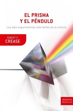 PRISMA Y EL PENDULO | 9788474239355 | ROBERT P.CREASE