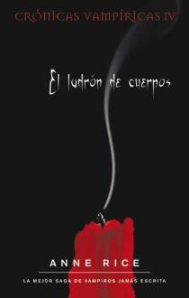 LADRON DE CUERPOS, EL.CRONICAS VAMP. IV | 9788498722017 | RICE, ANNE