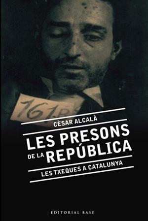 PRESSONS DE LA REPUBLICA, LES | 9788492437139 | ALCALÀ, CÈSAR