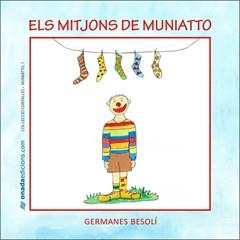 MITJONS DE MUNIATTO, ELS | 9788496623354 | GERMANES BESOLÍ