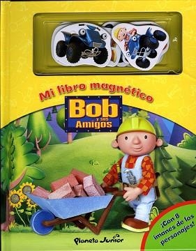 BOB Y SUS AMIGOS. LIBRO MAGNETICO | 9788408084372 | BOB Y SUS AMIGOS