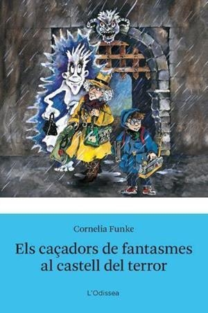 CAÇADORS DE FANTASMES I EL CASTELL DEL TRESOR | 9788492671298 | FUNKE, CORNELIA
