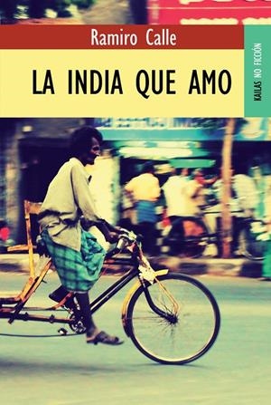 INDIA QUE AMO | 9788489624603 | CALLE, RAMIRO