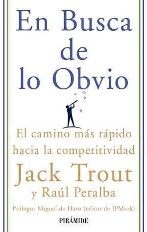 EN BUSCA DE LO OBVIO | 9788436822809 | TROUT, JACK/PERALBA, RAÚL