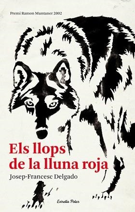 LLOPS DE LA LLUNA ROJA | 9788492671571