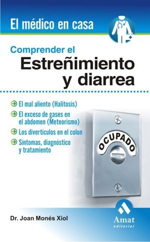 COMPRENDER EL ESTREÑIMIENTO Y LA DIARREA | 9788497353403