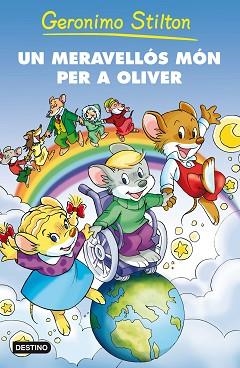 UN MERAVELLÓS MÓN PER A OLIVER | 9788492790081 | STILTON GERONIMO
